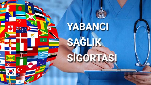 Yabancı Sağlık Sigortası Nedir? Nasıl Alınır?